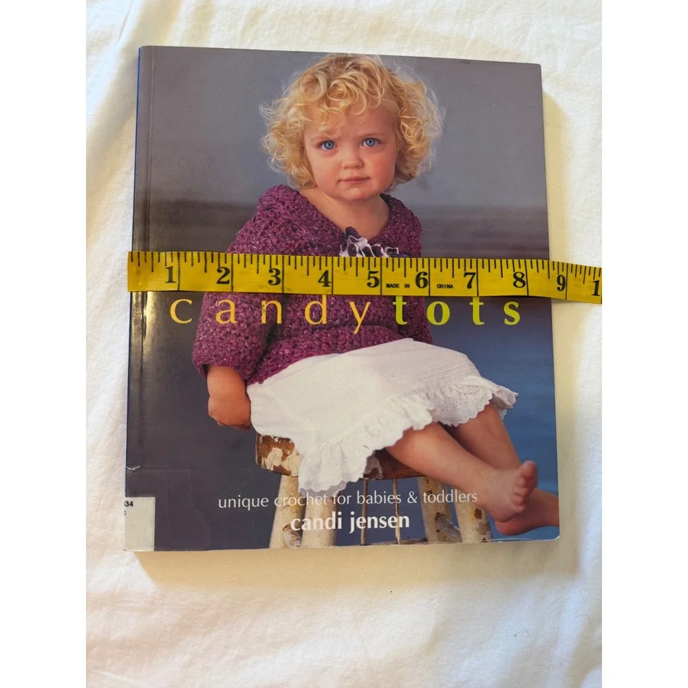 Candy Tots Unique Crochet for Babies & Toddlers Candi Jensen Pattern Book 2003